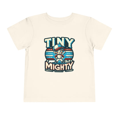 Tiny But Mighty Toddler T-Shirt