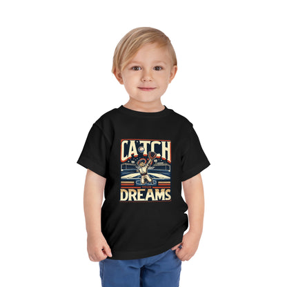 Catch Your Dreams Toddler T-Shirt