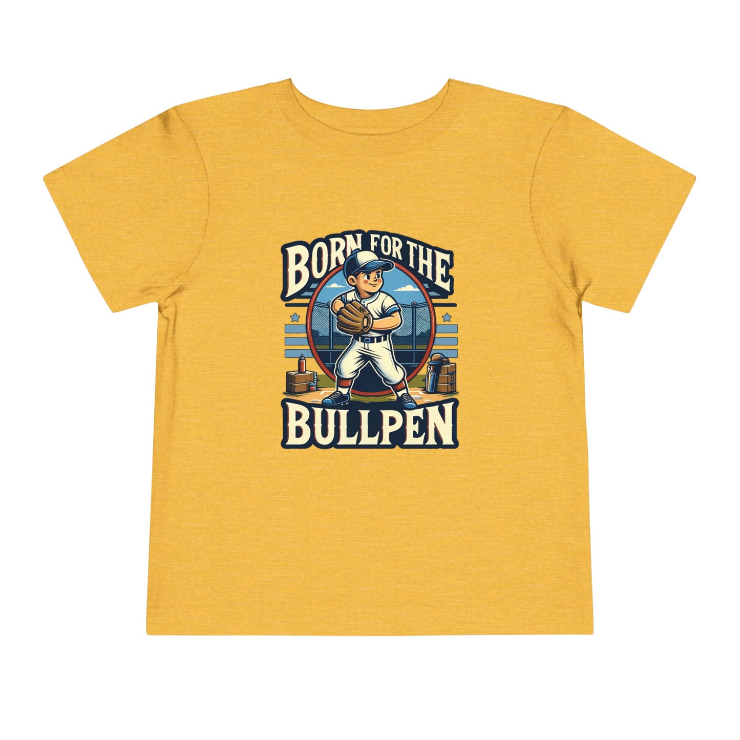 Born For The Bullpen Toddler T-Shirt