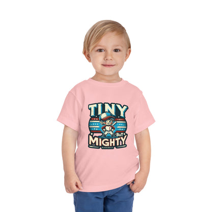 Tiny But Mighty Toddler T-Shirt
