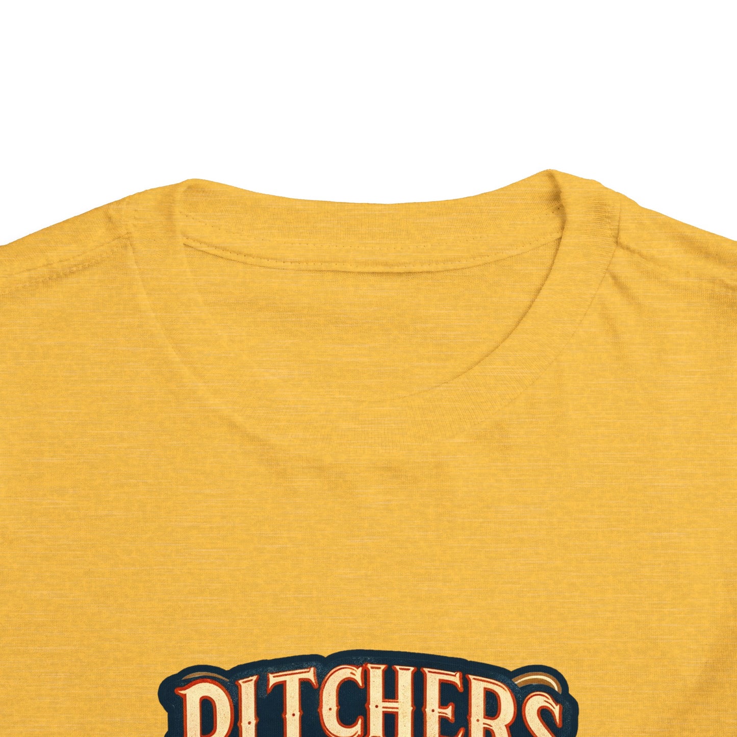 Pitchers Be Crazy Toddler T-Shirt