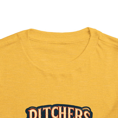 Pitchers Be Crazy Toddler T-Shirt