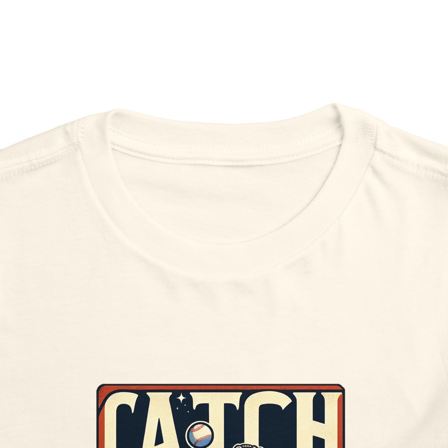 Catch Your Dreams Toddler T-Shirt