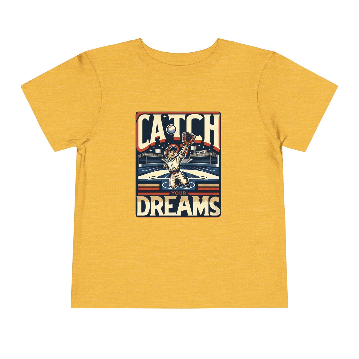 Catch Your Dreams Toddler T-Shirt