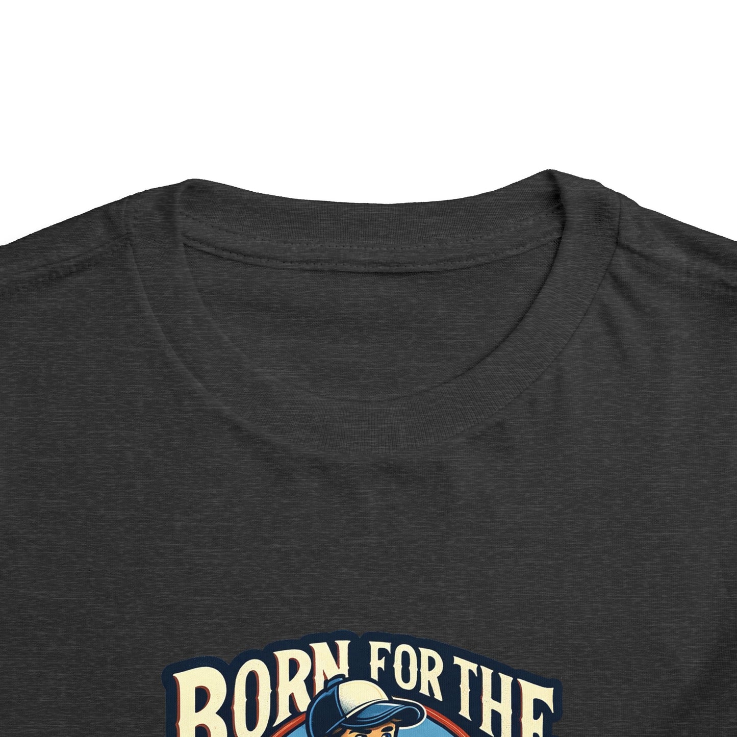 Born For The Bullpen Toddler T-Shirt