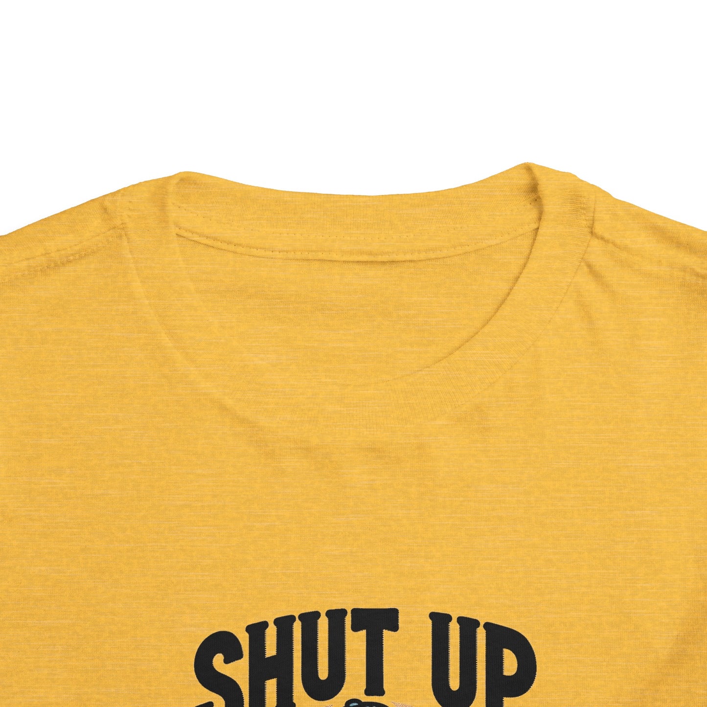 Shut Up And Pitch Toddler T-Shirt