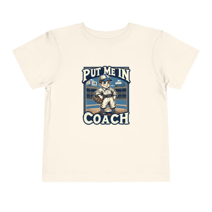 Put Me In Coach Toddler T-Shirt