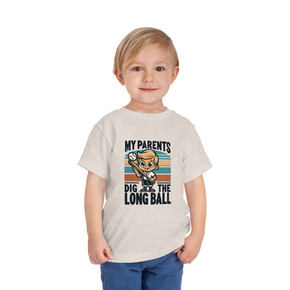 My Parents Dig The Long Ball Toddler T-Shirt