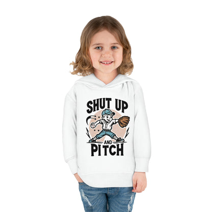 Shut Up And Pitch Toddler Hoodie