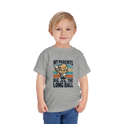 My Parents Dig The Long Ball Toddler T-Shirt