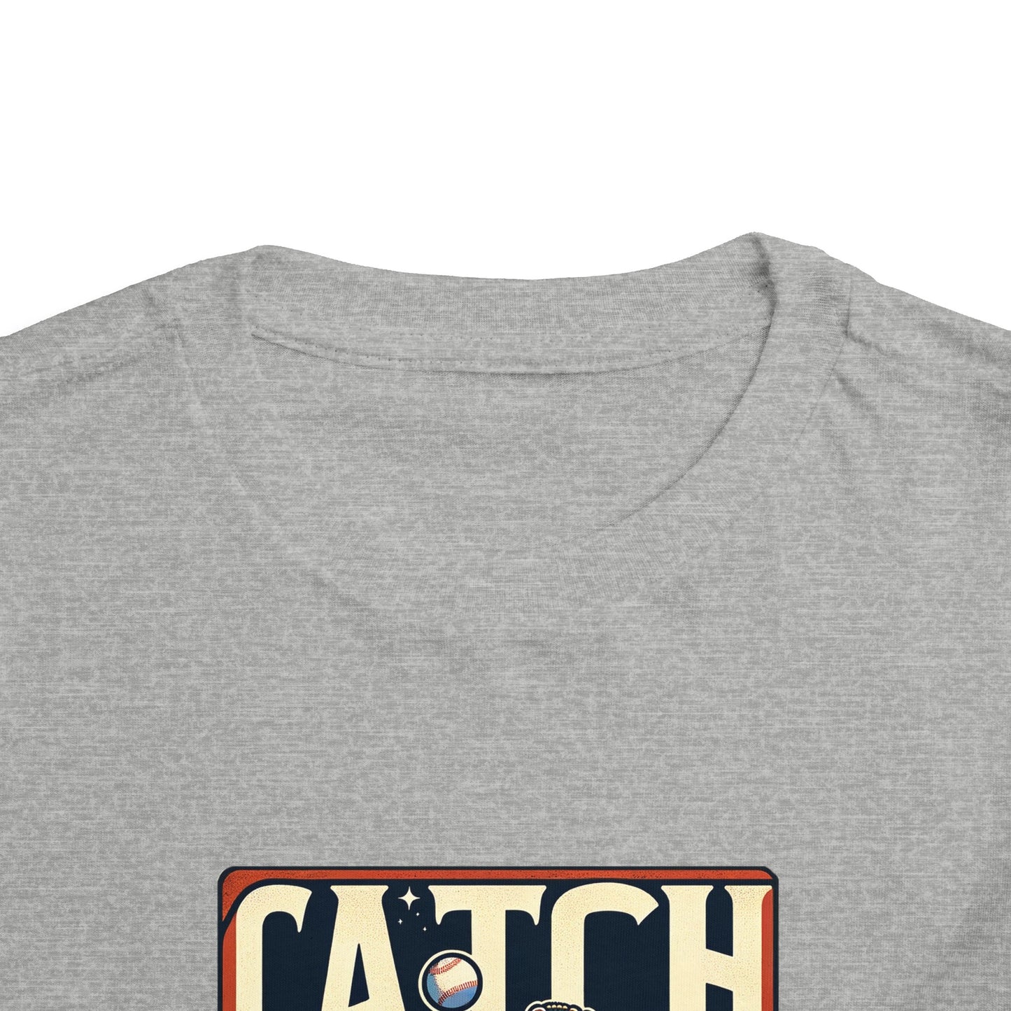 Catch Your Dreams Toddler T-Shirt