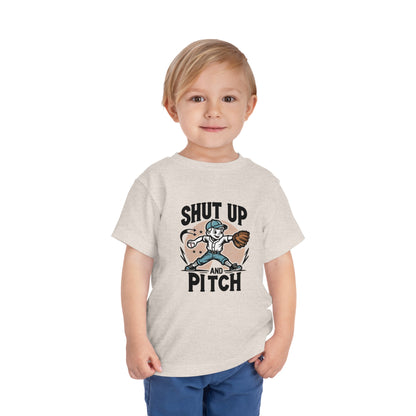 Shut Up And Pitch Toddler T-Shirt