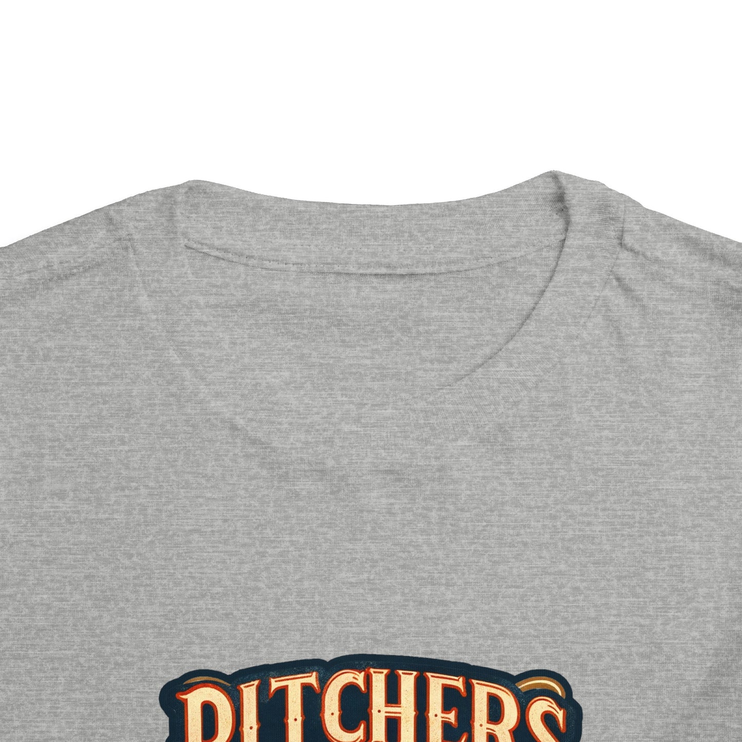 Pitchers Be Crazy Toddler T-Shirt