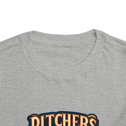 Pitchers Be Crazy Toddler T-Shirt