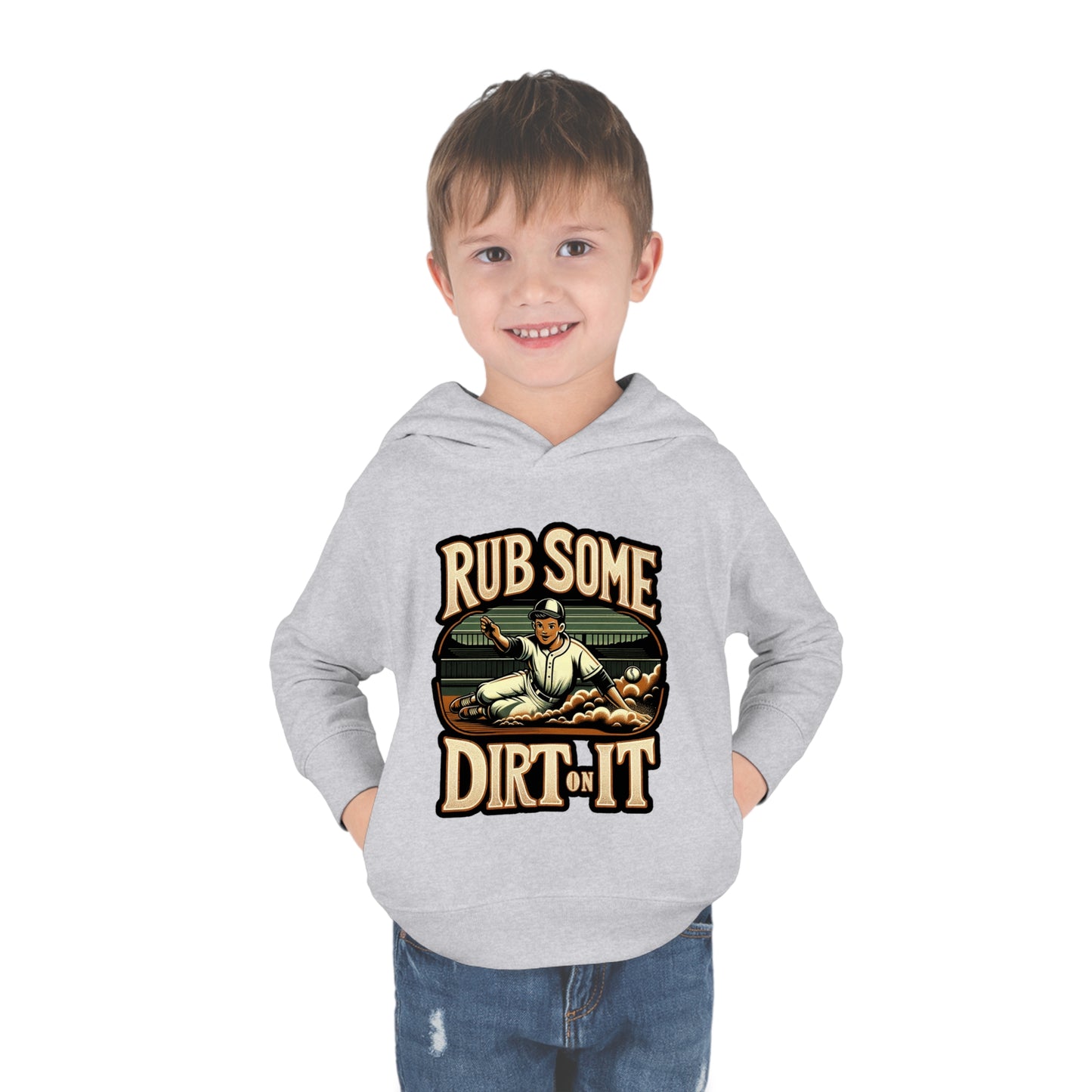 Rub Some Dirt On It Toddler Hoodie