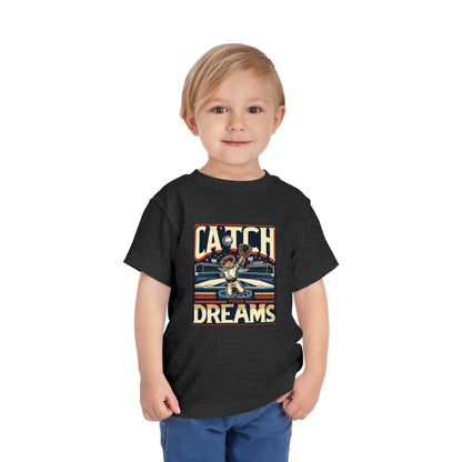 Catch Your Dreams Toddler T-Shirt