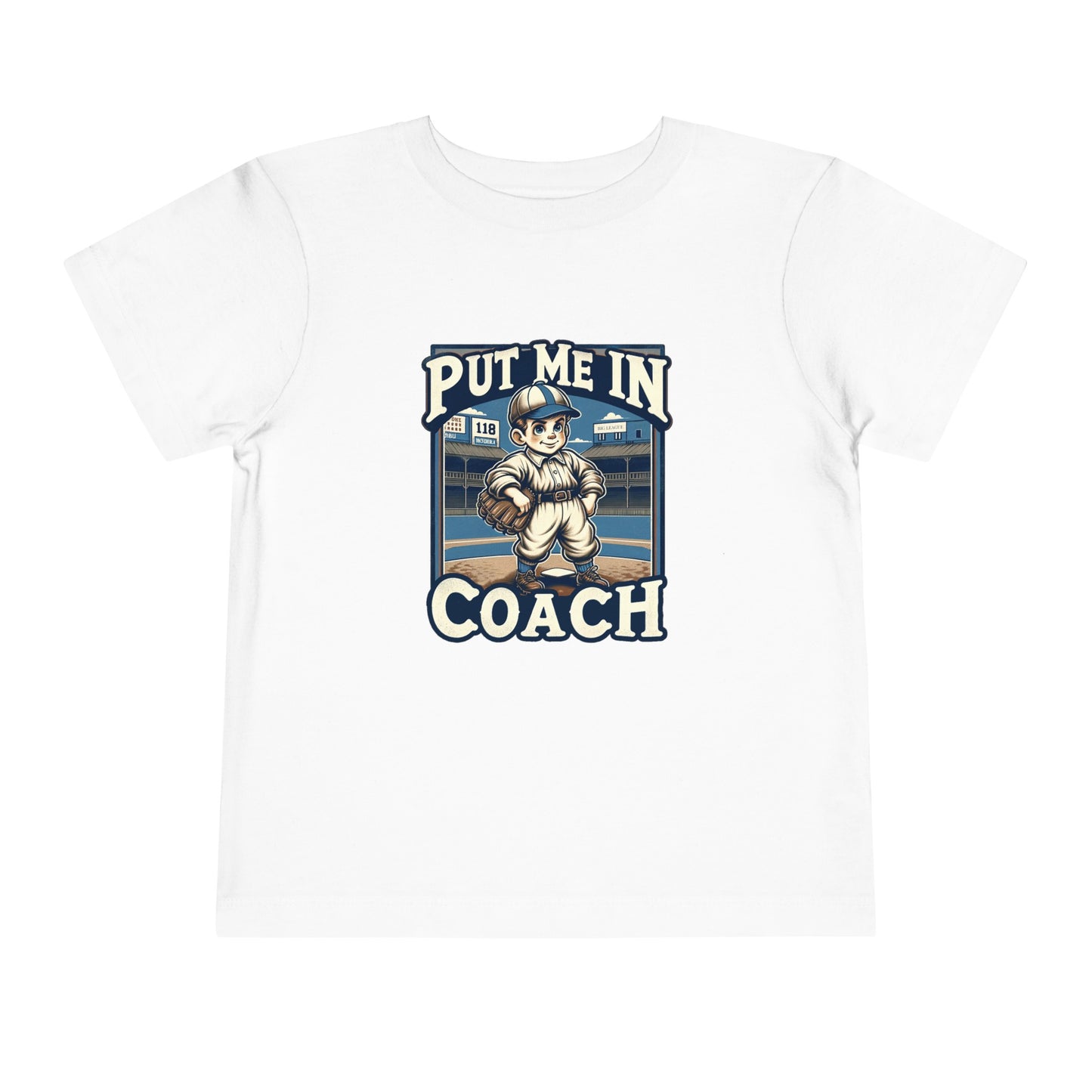 Put Me In Coach Toddler T-Shirt