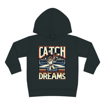 Catch Your Dreams Toddler Hoodie