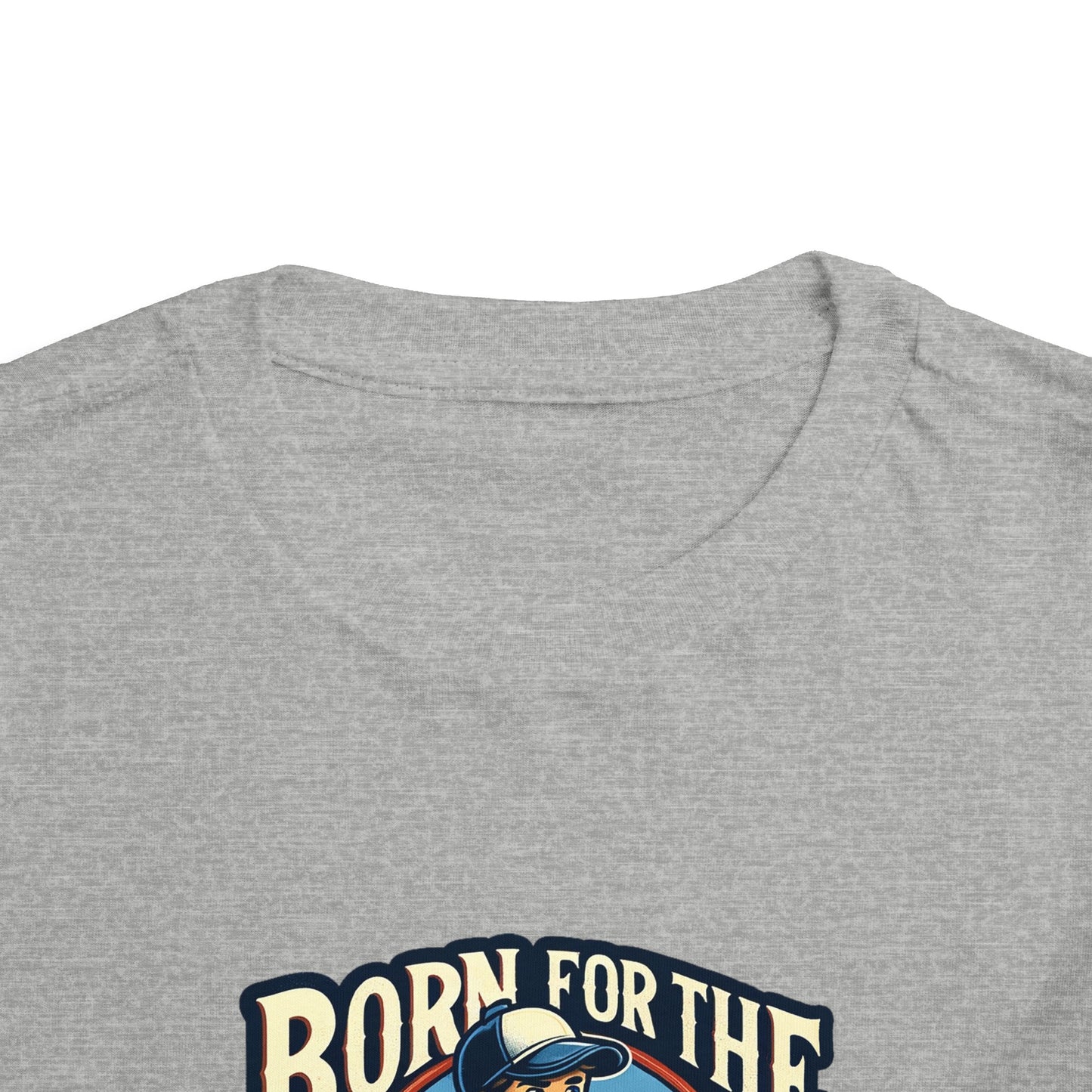 Born For The Bullpen Toddler T-Shirt