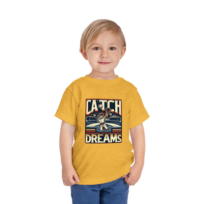 Catch Your Dreams Toddler T-Shirt