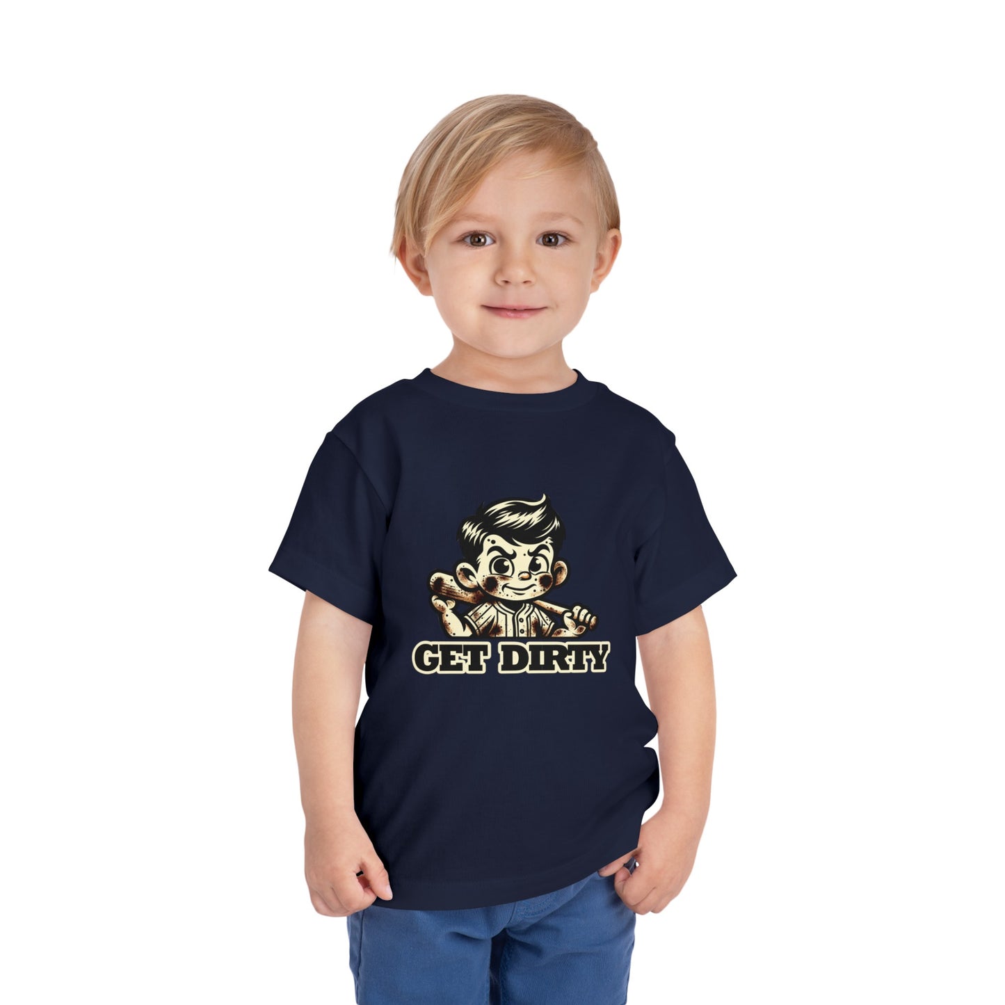 Get Dirty! Toddler T-Shirt