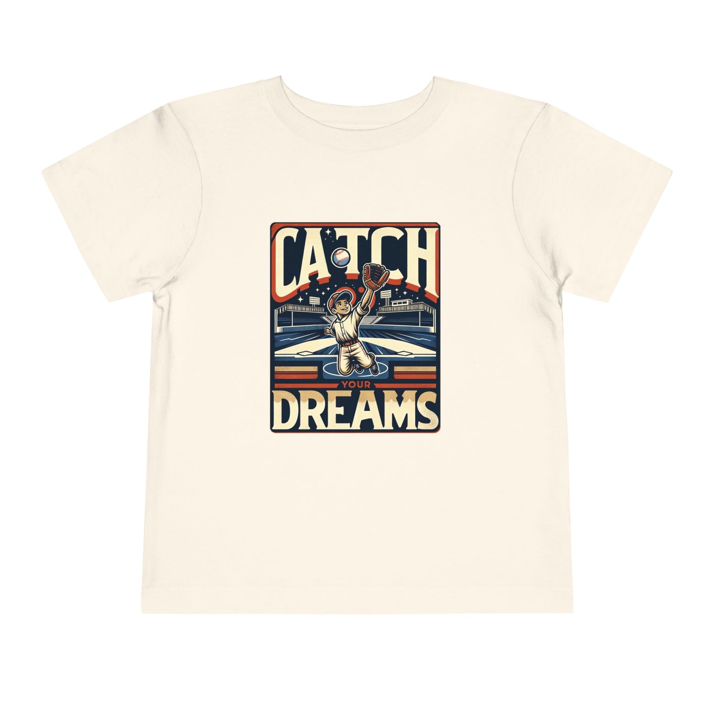 Catch Your Dreams Toddler T-Shirt