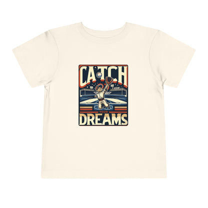 Catch Your Dreams Toddler T-Shirt