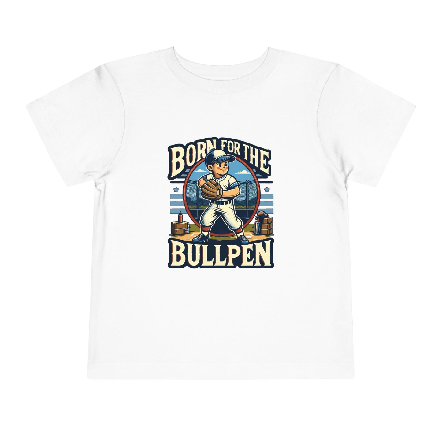 Born For The Bullpen Toddler T-Shirt