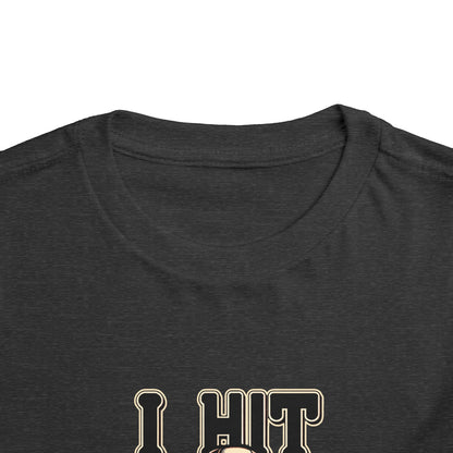 I Hit Dingers Toddler T-Shirt